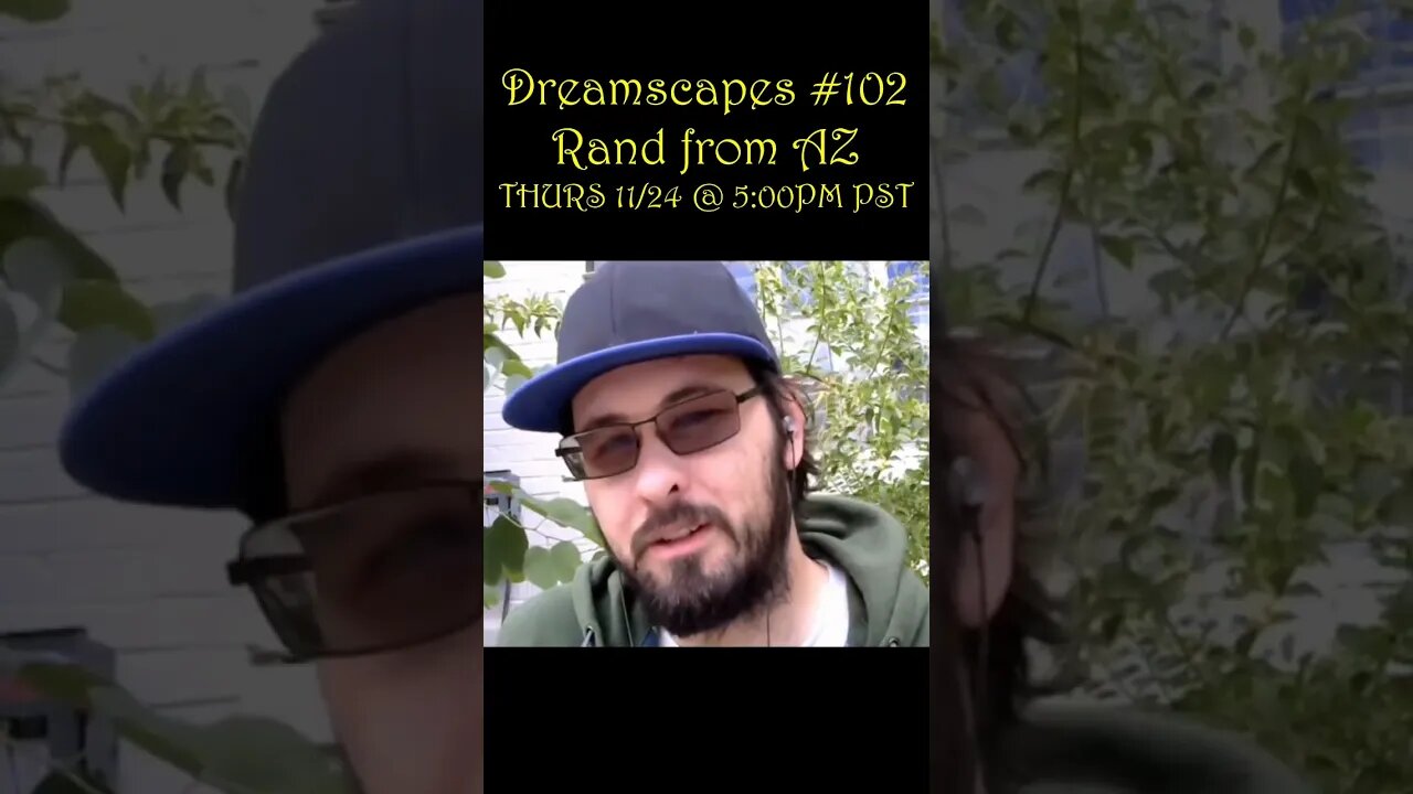 Dreamscapes #102 w/Rand from AZ ~ LIVE Premier THURS 11/24/22 @ 5:00pm PST! ~ #shorts