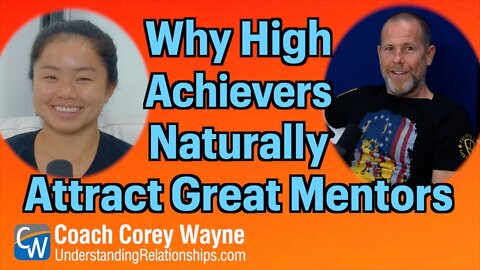 Why High Achievers Naturally Attract Great Mentors