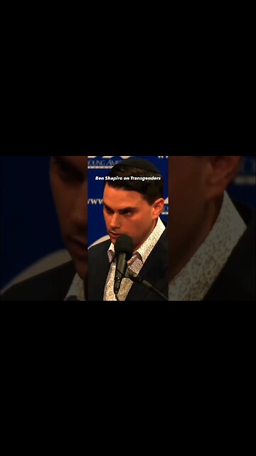 Ben Shapiro on Transgenders