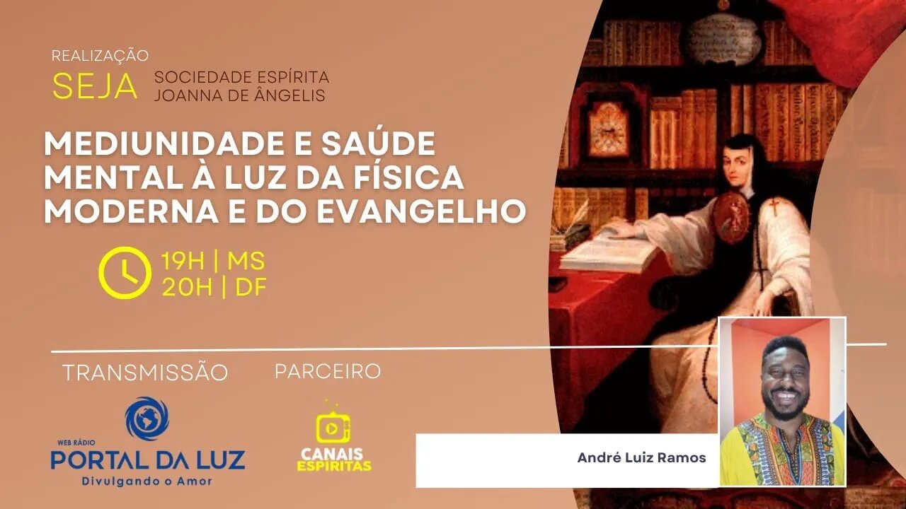 Mediunidade e saúde mental à luz da Física Moderna e do Evangelho com André Luiz Ramos