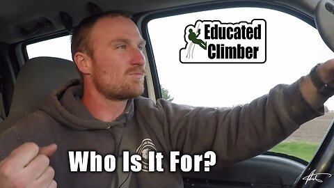 Educated Climber - Who Is It For?