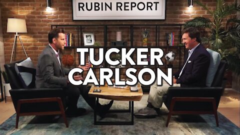 On Trump, Mainstream Media, and Revolution | Tucker Carlson | MEDIA | Rubin Report