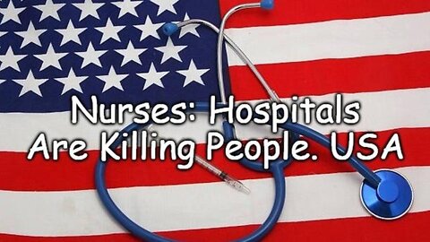 USA | Nurses: Hospitals Are Killing People