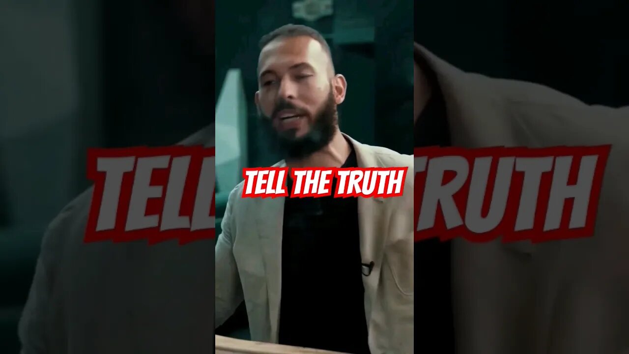 Man UP and tell the truth #andrewtate