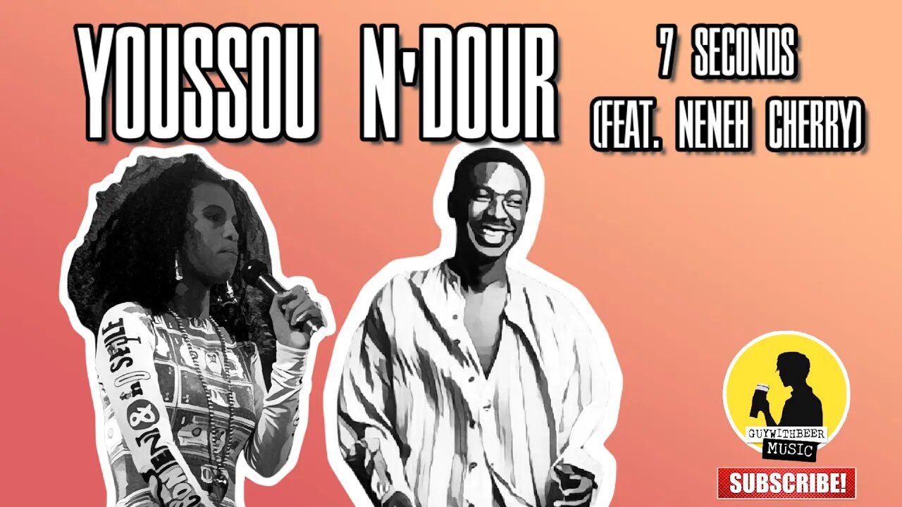 YOUSSOU N'DOUR | 7 SECONDS (FEAT. NENEH CHERRY) (1994)