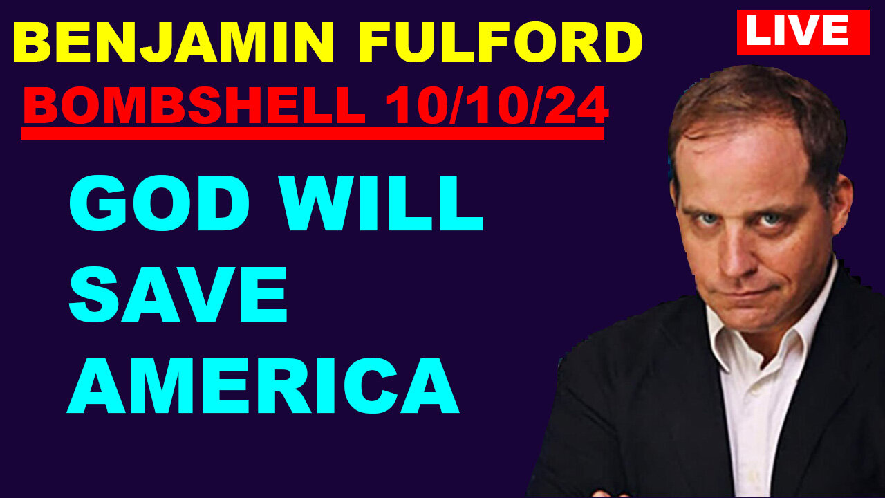 Benjamin Fulford Bombshell 10/11/2024 💥 X22 Report 💥 Juan O Savin 💥 David Nino 💥 Phil godlewski