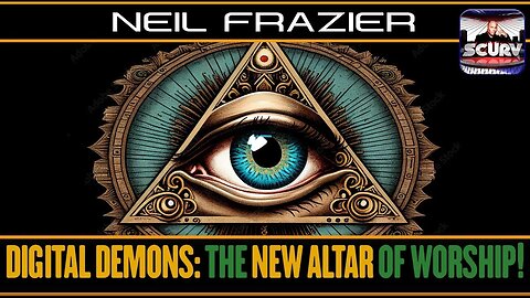 DIGITAL DEMONS: THE NEW ALTAR OF WORSHIP! | NEIL FRAZIER