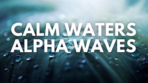 Alpha Waves 8Hz-13Hz | Studying Music | Relaxed Focus | Concentration Music | Improves Memory