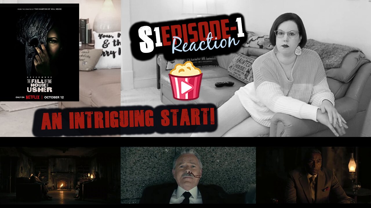 The Fall of the House of Usher S1_E1 "A Midnight Dreary" Series Premiere REACTION