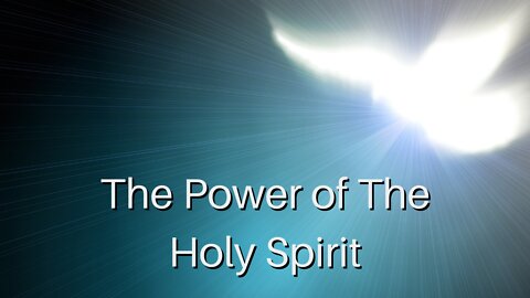 The Power of The Holy Spirit