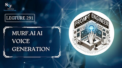 291. Murf.ai AI Voice Generation | Skyhighes | Prompt Engineering