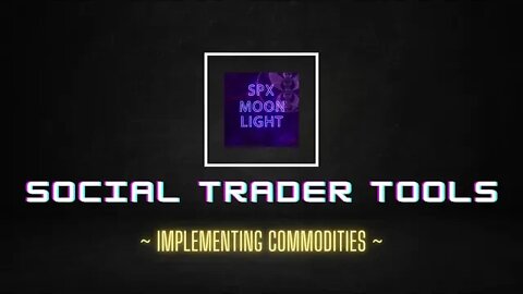 Social Trader Tools - Implementing Commodities