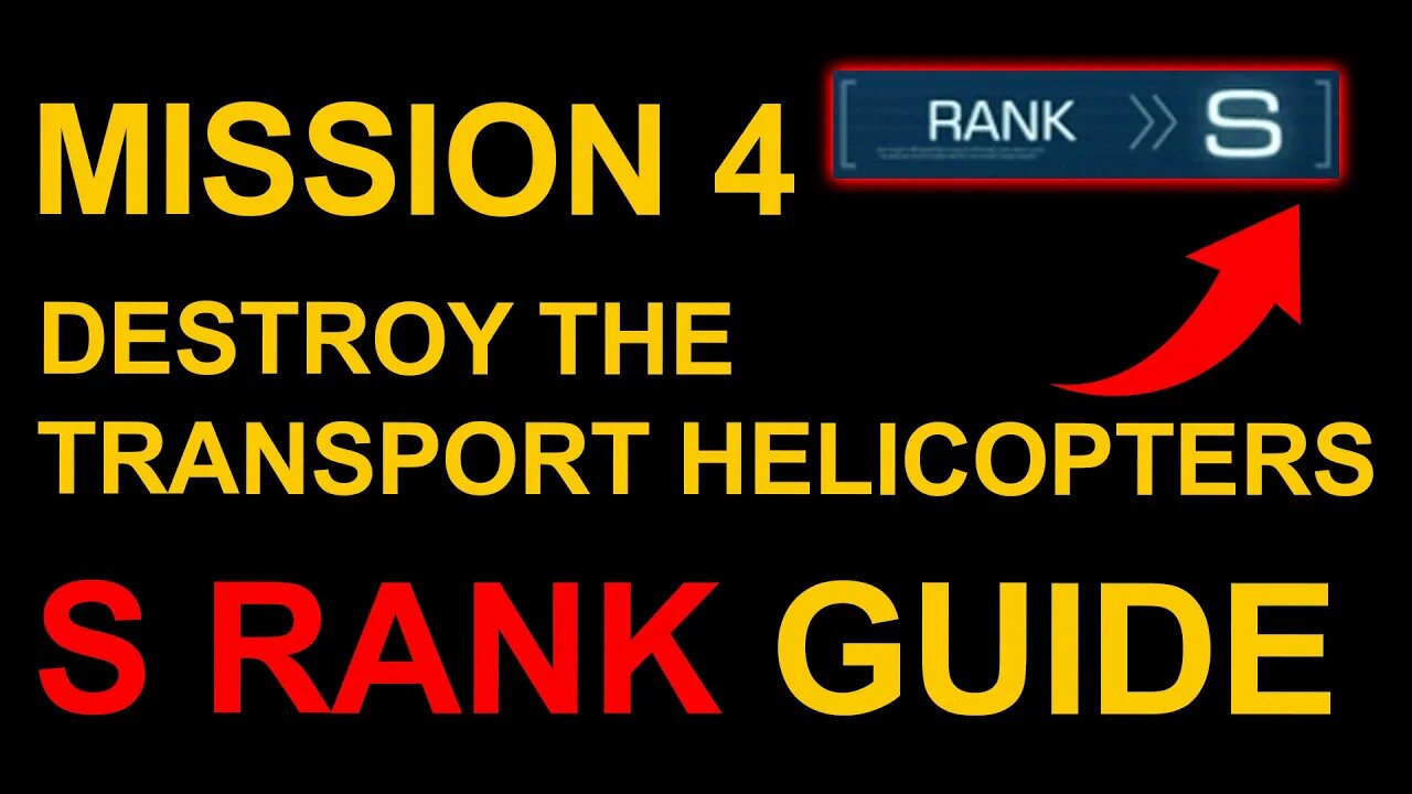 Mission 4: Destroy The Transport Helicopters S Rank Guide - Armored Core 6 (VI)