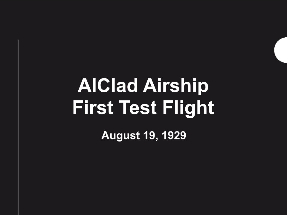 AlClad Airship First Test Flight