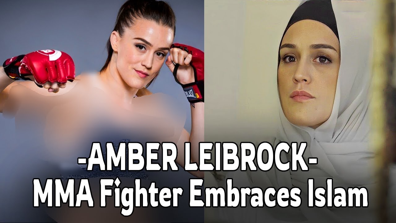 Amber Leibrock, the Fighter, Finds the Light of Islam (accept islam)