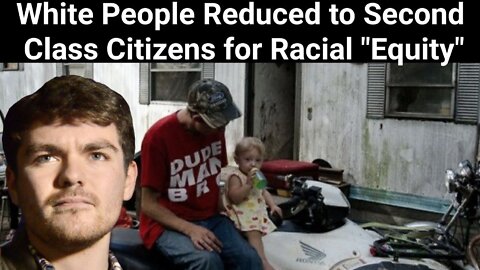 Nick Fuentes || White People Reduced to Second Class Citizens for Racial "Equity"