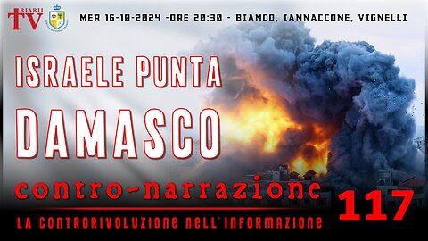 CONTRO-NARRAZIONE NR.117 - LA CONTRORIVOLUZIONE NELL’INFORMAZIONE. BIANCO, IANNACCONE, VIGNELLI