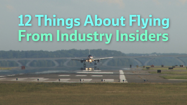 12 Things About Flying From Industry Insiders