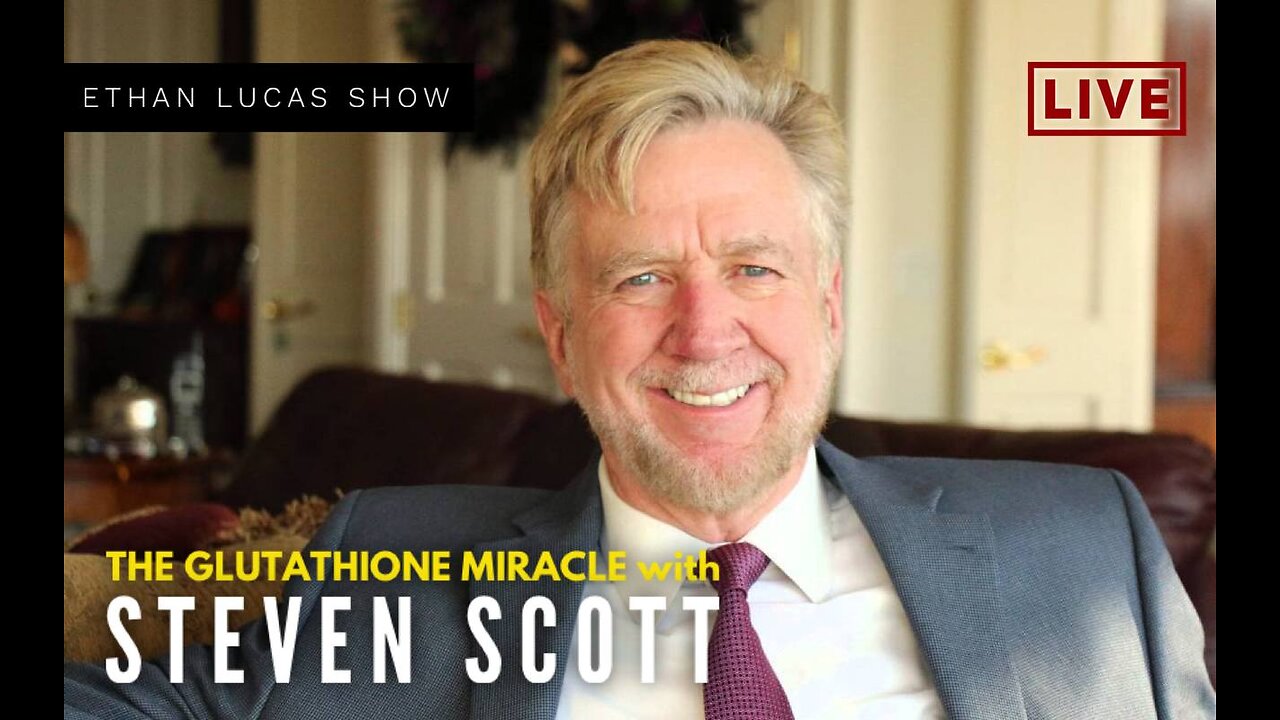 THE GLUTATHIONE MIRACLE (with Best Selling Author Steven Scott & Lewis Herms)