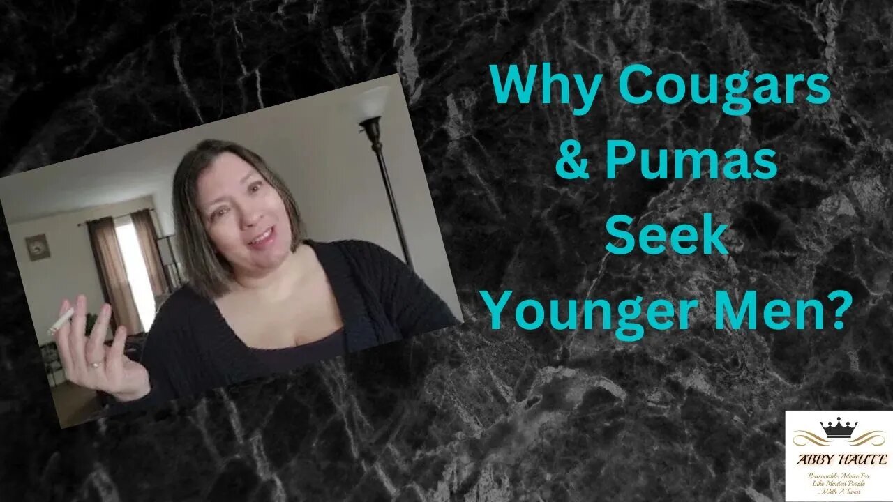 Why Older Women Prefer Younger Men: The Surprising Reason Pumas and Cougars Do What They Do!