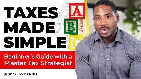 Understanding Taxes for Beginners w/ America's Leading Tax Strategist