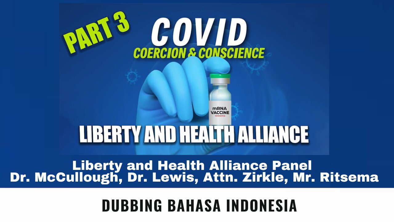 Part 3: Liberty & Health Alliance Panel (Dubbing Indonesia)