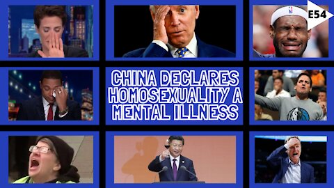 EPISODE 54 - CHINA [re]declares HOMOSEXUALITY a MENTAL DISORDER