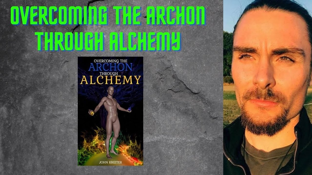 Overcoming The Archon Through Alchemy Book Review