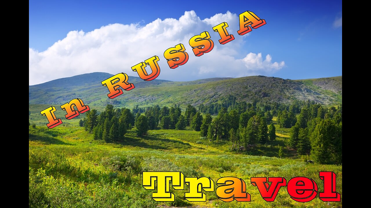 In Russia - Relax TRAVEL video see to the end