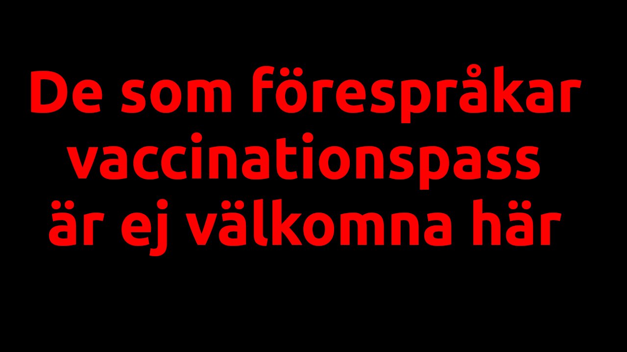 Vaxxpass hot mot samhället! Kinakommunisterna fortsätter infiltreringen av Sverige. Mer munskölj!
