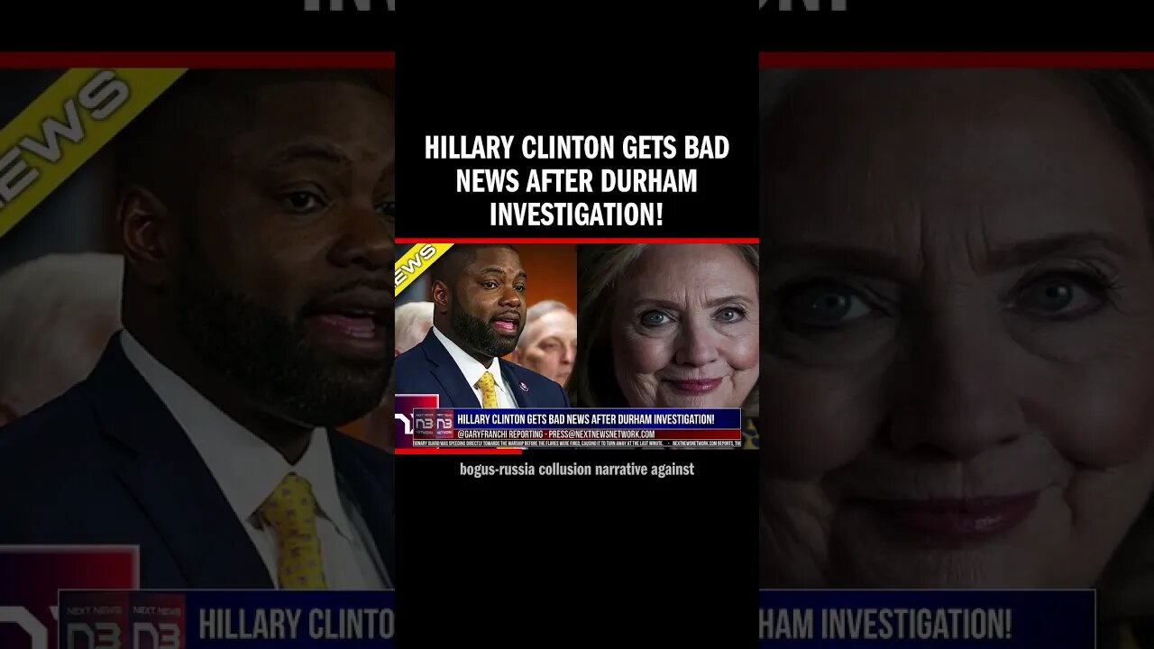 Hillary Clinton Gets BAD NEWS After Durham Investigation!