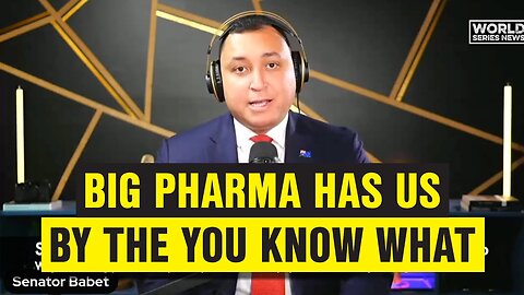 Big Pharma Has Us By The....