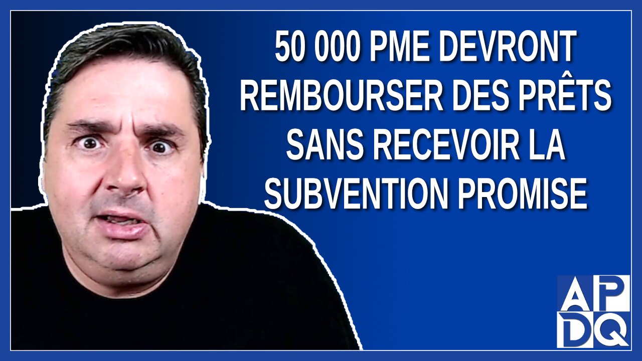 50 000 PME devront rembourser des prêts sans recevoir la subvention promise