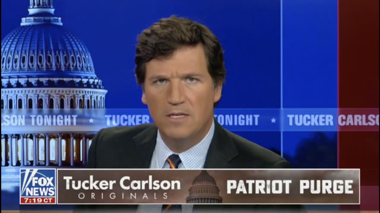 Tucker Carlsons Presents Patriot Purge Exposing The January 6th ‘Insurrection’ Hoax