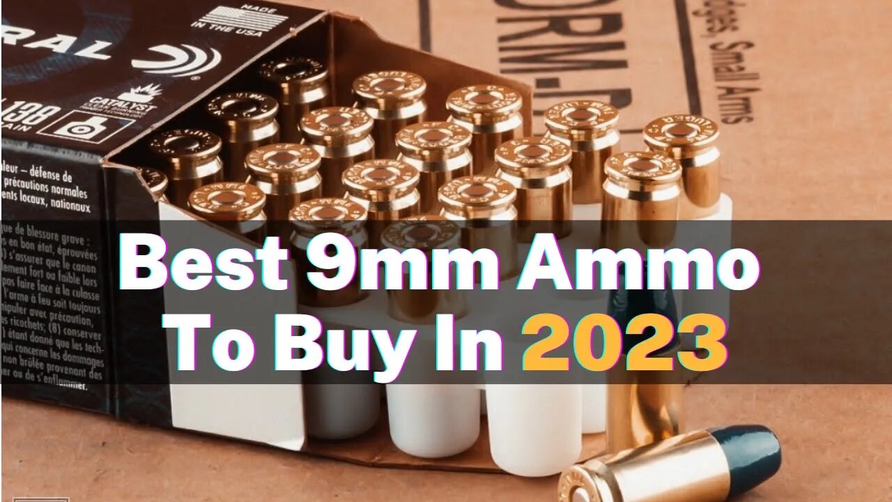 Best 9mm Ammo to Buy in 2023