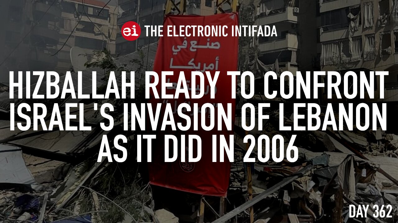 Hizballah ready to confront Israel's invasion of Lebanon as it did in 2006, with Roqayah Chamseddine