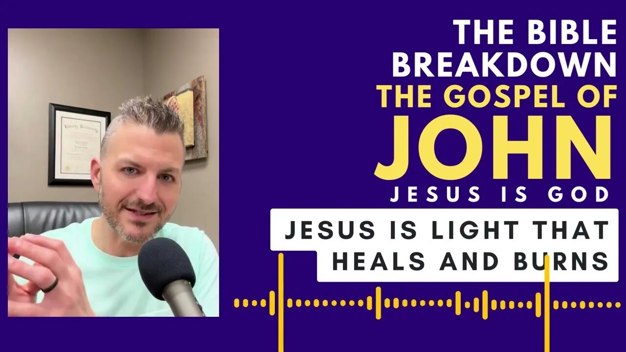 John 08: Jesus is the Light that Heals and Burns