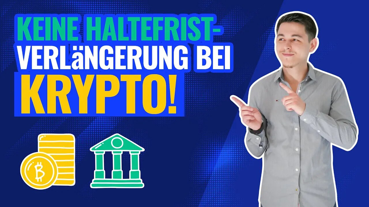 Sensation!! Haltefristverlängerung auf 10 Jahre bei Bitcoin und Co. soll ENTFALLEN!!