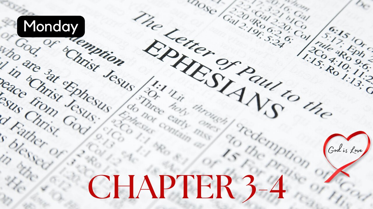 Ephesians Chapter 3-4 Monday