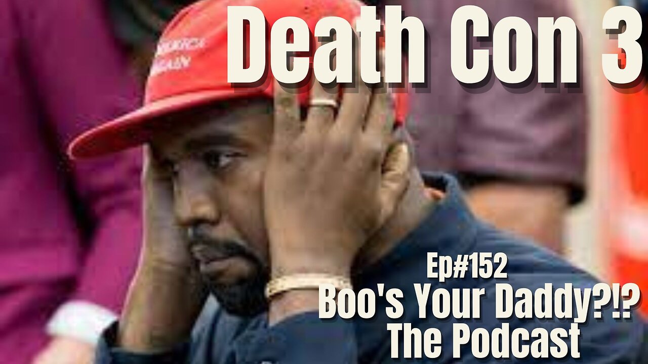 Ep#152 - Death Con 3 (Full Episode)