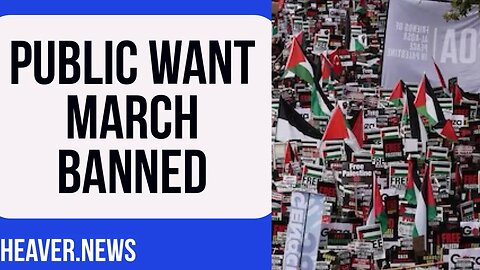 UK Voters Want London Marches BANNED