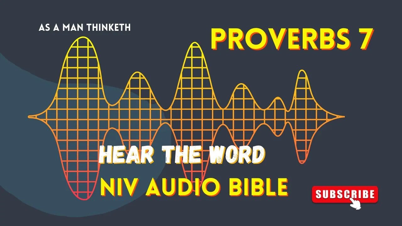 The Book of Proverbs Chapter 7 | Wisdom of Solomon l A Man Thinketh