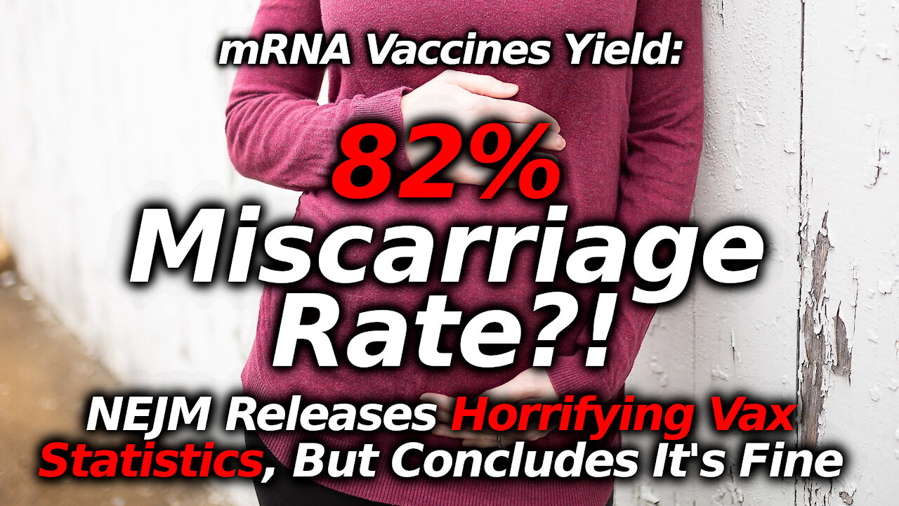 SHOCKING: Medical Study Shows 82% Miscarriage Rate For Pregnant Women Vaxxed In First 2 Trimesters