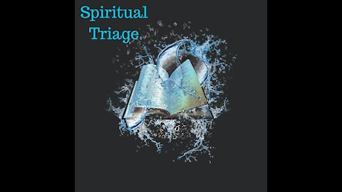 Spiritual Triage