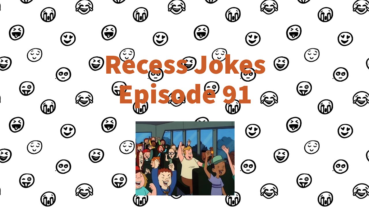 Recess Jokes - Episode 91 - Operation Field Trip