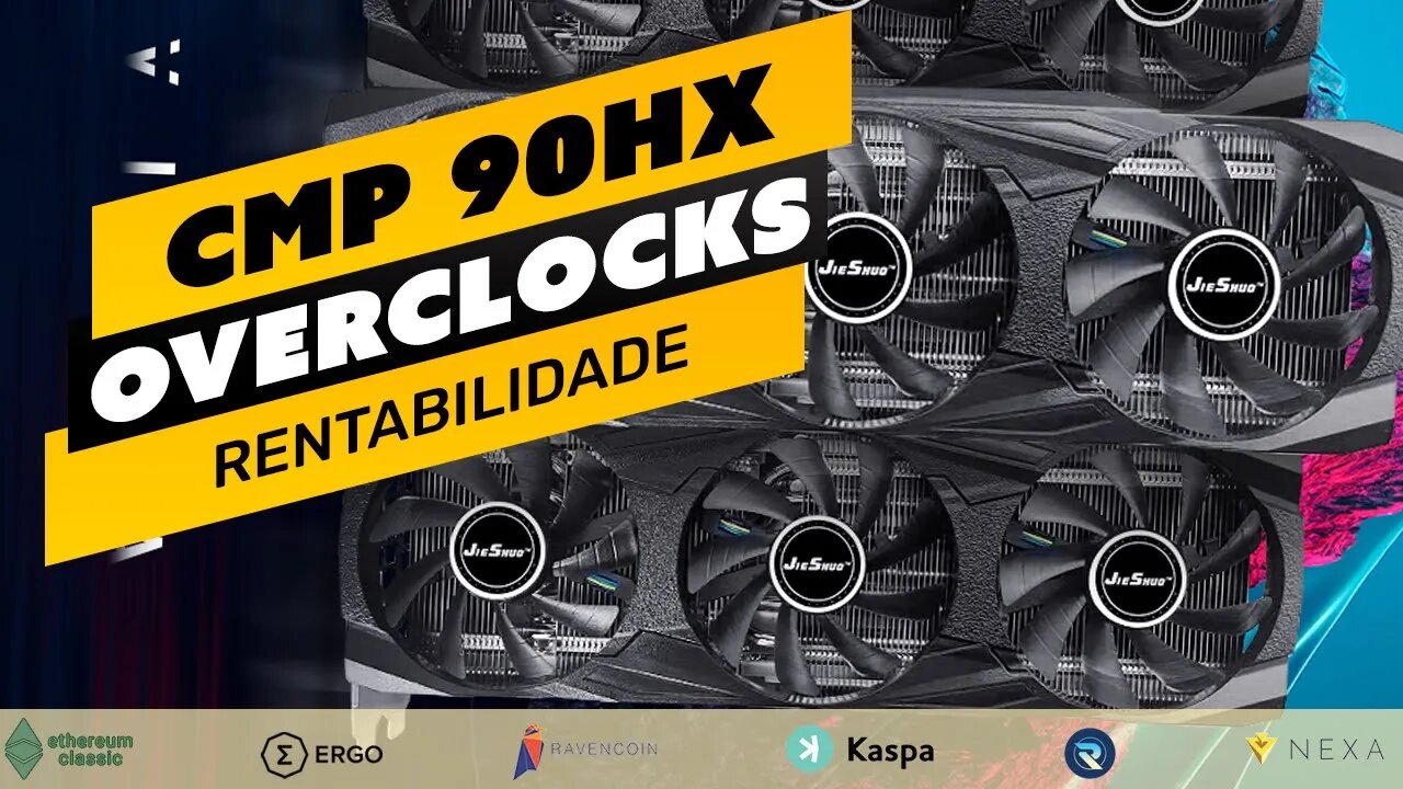 ⛏️🤑 NVIDIA CMP 90HX - RENTABILIDADE E OVERCLOCKS | ETC | ERG | RVN | KAS | RXD | NEXA