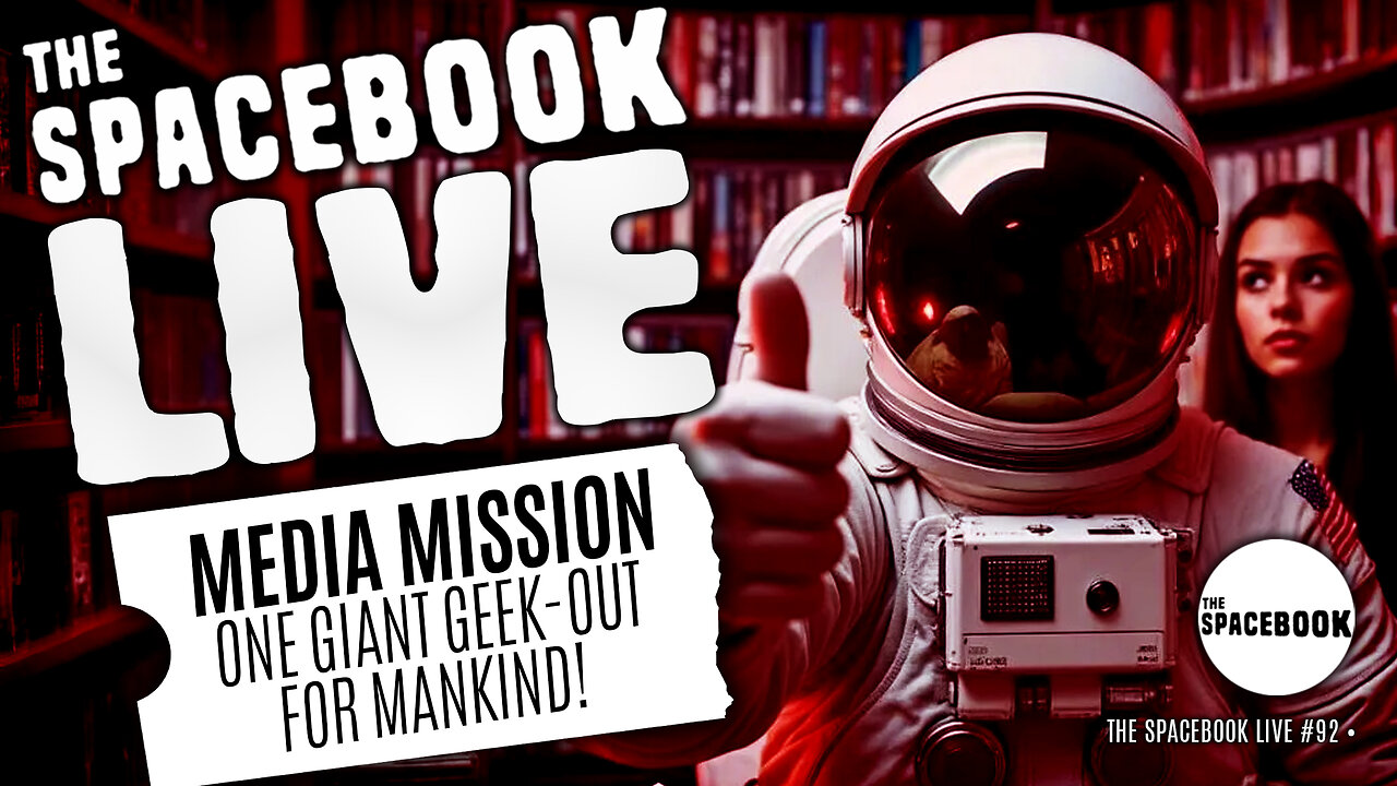 THE STATE OF OUR MEDIA! The Spacebook LIVE #92