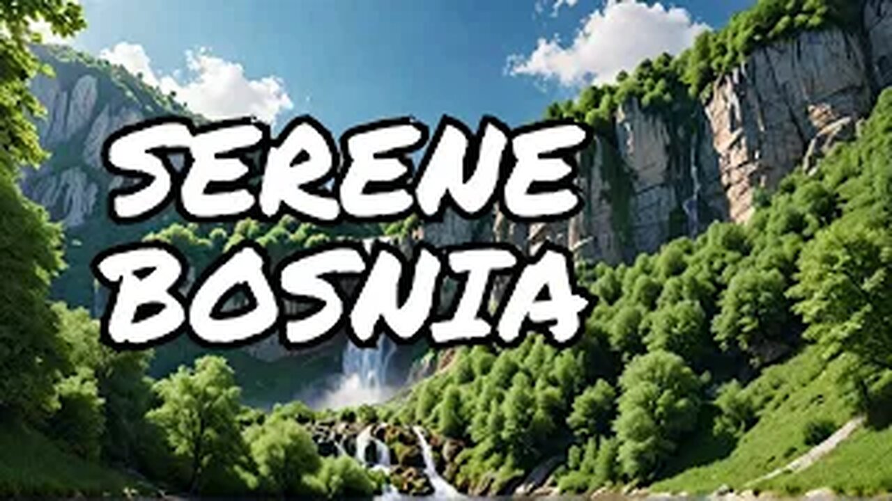 Hidden Beauties of Bosnia Revealed