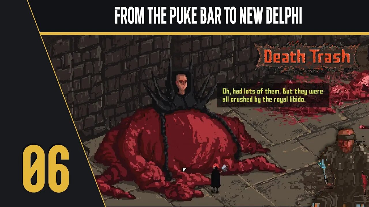 From the Puke Bar to New Delphi w/ A Detour - Lets Play - Death Trash - Part 6