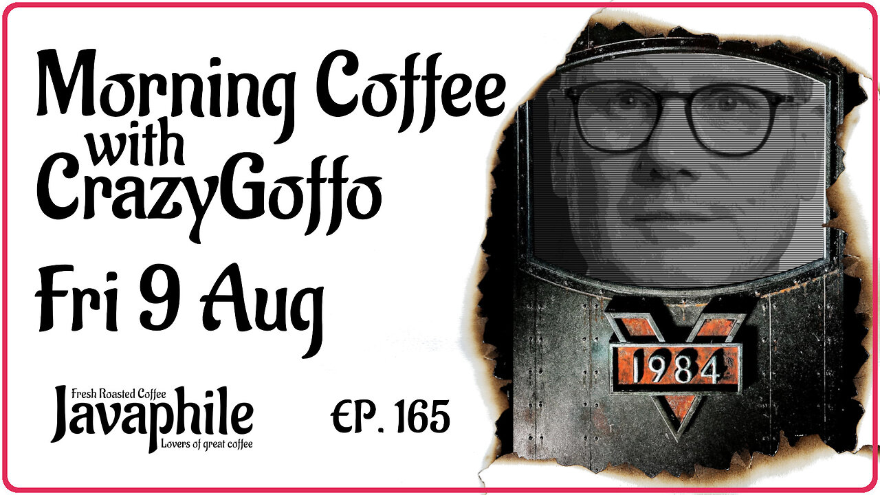 Morning Coffee with CrazyGoffo - Ep.165 #RumbleTakeover #MAGA2024